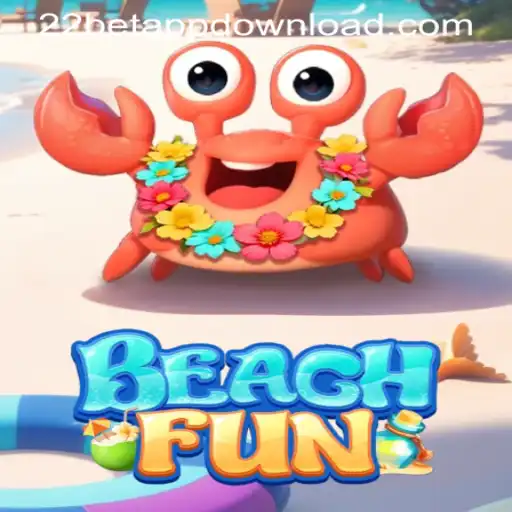 BeachFun: Embark on a Refreshing Adventure with 22BET APP DOWNLOAD