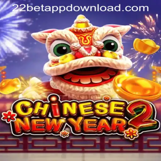 Explore the Exciting World of CHINESENEWYEAR2 and Discover How to Download the 22BET APP